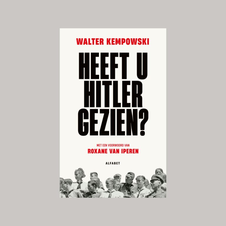 Roxane van Iperen over Kempowski’s ‘Heeft u Hitler gezien?’