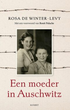 Een moeder in Auschwitz