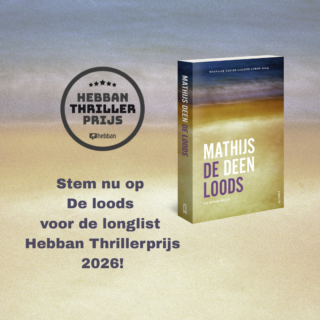 Stem De loods van Mathijs Deen op de longlist van de Hebban Thrillerprijs 2026!